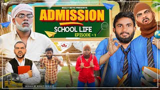 Admission  School Life Episode 1  Gully Boys [upl. by Latterll]