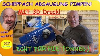 😉SCHEPPACH ABSAUGUNG VERBESSERN 👨‍🔧  KLEINE ÄNDERUNG SUPER EFFEKT  EASY GEMACHT PER 3D DRUCK 😃 [upl. by Llatsyrk]