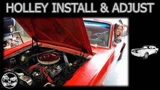 Holley 4160 Carburetor  Installation And Adjustment [upl. by Danais]