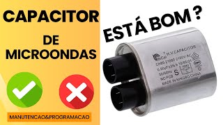 Como testar CAPACITOR de MICROONDAS usando Multímetro Digital [upl. by Adaline]