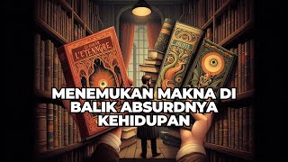 FILSAFAT ALBERT CAMUS  MENEMUKAN MAKNA DI BALIK ABSURDNYA KEHIDUPAN [upl. by Jonette]