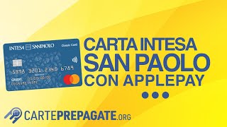 Carte Intesa San Paolo con Apple Pay configura ed utilizza [upl. by Timothy]