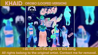 Khaid Rema  Orobo Looped Version [upl. by Bachman489]