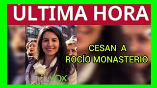 ÚLTIMAHORA  VOX CESA A ROCÍO MONASTERIO [upl. by Elreath557]