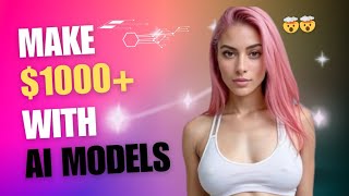 How to Create an AI Model for Influencer Marketing  Make 1000 per Month [upl. by Bonacci242]