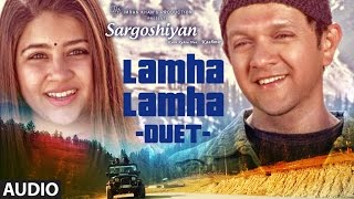 Lamha Lamha Duet Full Audio Song  Sargoshiyan  Aslam Surty [upl. by Dace]