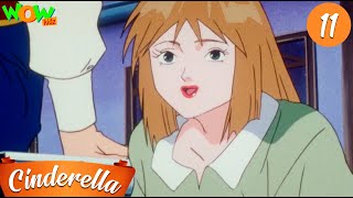 Princess Cinderella Hindi full Episode  S01E11  Cinderella Cartoon  Wow Kidz [upl. by Langston]