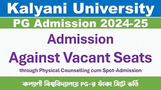 Kalyani University PG Admission 202425 Against Vacant Seats [upl. by Amahcen]