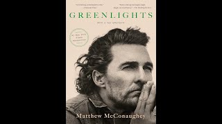 Greenlights by Matthew McConaughey GO FAIL MORE [upl. by Tabb905]