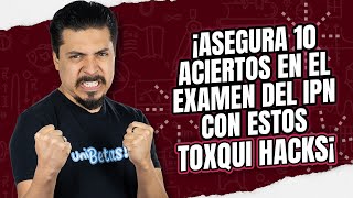 ¡Asegura 10 Aciertos en el Examen del IPN con estos Toxqui Hacks [upl. by Deckert]