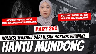 HANTU MUNDONG  KHW PART 261 [upl. by Norry]