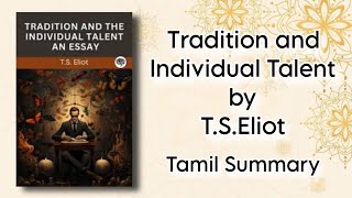 Tradition and Individual Talent  TSEliot  Tamil Summary  Literary Criticism  BA English  MSU [upl. by Nahtan]