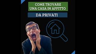 Come trovare un appartamento o una casa in affitto da privati [upl. by Berghoff]