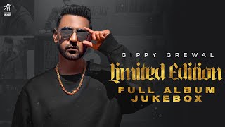 Limited Edition Full Album Jukebox  Gippy Grewal  Humble Music  New Punjabi Song 2021 [upl. by Fernanda]