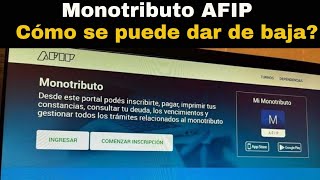 ❌ CÓMO DAR DE BAJA MONOTRIBUTO EN AFIP GUÍA PASO A PASO 💼 [upl. by Aneetsirhc]