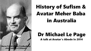 Beginnings of Sufism in Australia by Michael Le Page on 6102014 at Avatars Abode [upl. by Aioj]