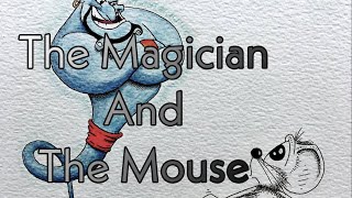 The Magician and the The Mouse IncogNito [upl. by Christy791]