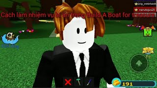 CÁCH LÀM NHIỆM VỤ BÍ ẨN TRONG BUILD A BOAT FOR TREASURE ROBLOX [upl. by Copeland132]