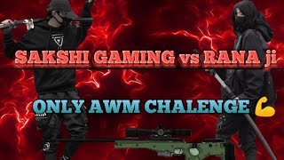 1 vs 1 Only AWM Chalenge 👿  sAKSHI Gaming vs Rana ji   only sniper challenge  Garena Free Fire [upl. by Ainwat]