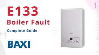 E133 Error Code Baxi Boilers [upl. by Anak]