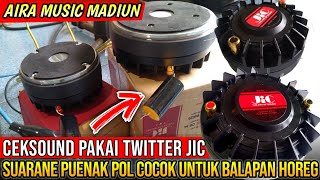 CekSound Pakai Speaker JIC Tes Speaker Twitter Jic Da34 amp Da44 Puenak LAN Murah Aira Music madiun [upl. by Imuya44]