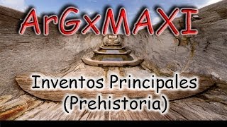 Loquendo Inventos Principales Prehistoria [upl. by Keverian]