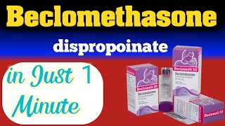 beclomethasone dipropionate [upl. by Gibrian]