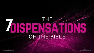 7 Dispensations of the Bible  Innocence  Lesson 1 [upl. by Llyrehc591]