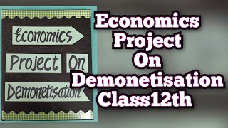 Economics Project on Demonetisation for Class12th CBSE 202324 physicswallah [upl. by Papke]