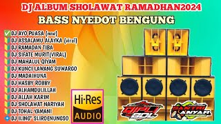 DJ SHOLAWAT TERBARU 2024 SAMBUT RAMADHAN FULL BASS HOREG PARAH [upl. by Aerised]