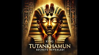 quotInside Tutankhamuns Tomb Mysteries Curses and Untold Secretsquot [upl. by Noislla11]