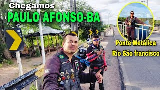 VIAGEM DE MOTO CHEGANDO EM PAULO AFONSOBA CONHEÃ‡A A PONTE METÃLICA MOTO PAULO AFONSO 2024 [upl. by Bancroft]