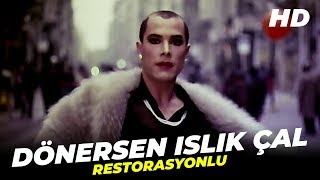 Dönersen Islık Çal  Fikret Kuşkan Türk Filmi Full İzle [upl. by Fabiano]