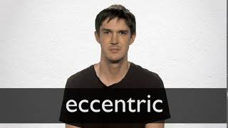 How to pronounce ECCENTRIC in British English [upl. by Enneirb]