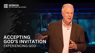 Accepting Gods Invitation  Experiencing God w Dr Richard Blackaby [upl. by Anitnegra]