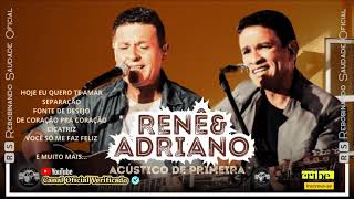 🆁🆂║RENÊ E ADRIANO  Acústico De Primeira Grandes Sucessos║CD Completo  🆁🆂Rebobinando Saudade© [upl. by Jere]