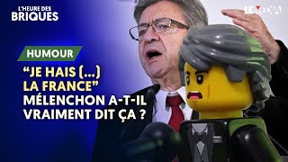 quotJE HAIS  LA FRANCEquot MÉLENCHON ATIL VRAIMENT DIT ÇA [upl. by Brenton]