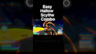 Hallow Scythe Combo [upl. by Annunciata]