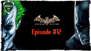 Episode 12 The Botanical Garden  Batman Arkham Asylum [upl. by Haididej370]