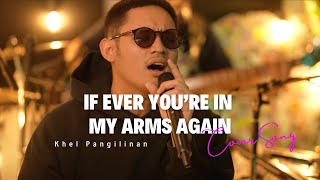 If Ever You’re in My Arms Again  Peabo Bryson Khel Pangilinan with Lyrics [upl. by Bish]