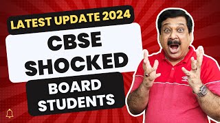 💥BREAKING NEWS 💥CBSE Shocked Board students 2024👉Latest Update for CBSE Boards 2024 [upl. by Idnahc879]