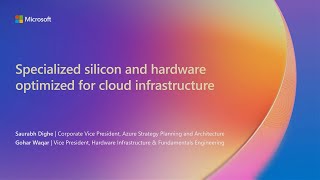 Specialized silicon and systems optimized for Azure infrastructure  BRK224 [upl. by Ahsiemaj]