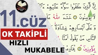 11Cüz  Ok Takipli  Hızlı Mukabele  Hızlı Hatim [upl. by Treboh829]