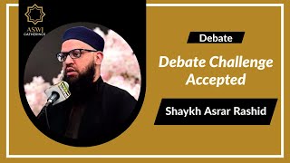 Debate Challenge Accepted Between Shaykh Asrar Rashid and the Qadianis [upl. by Anneliese]