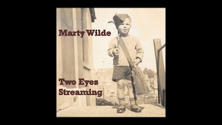 Two Eyes Streaming  Marty Wilde [upl. by Marven895]