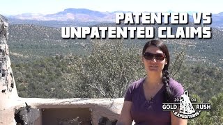 Patented Vs Unpatented Mining Claims  Gold Rush Expeditions  2017 [upl. by Attekram653]