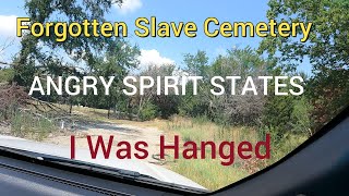 Forgotten Slave Cemetery quot I Was Hanged quot [upl. by Anniroc]