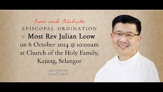 Episcopal Ordination of Most Rev Julian Leow [upl. by Ras]