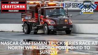 NASCAR Craftsman Truck Series Race At North Wilkesboro Postponed To Sunday [upl. by Odlaner711]