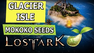 Lost Ark  Glacier Isle Mokoko Seeds [upl. by Nylissej]